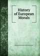 History of European Morals, WILLIAM EDWARDS HARTPOLE LECKY 