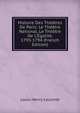 Histoire Des Th??tres De Paris: Le Th??tre National, Le Th??tre De L'?galit?, 1793-1794 (French Edition), Louis-Henry Lecomte 