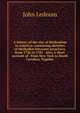 A history of the rise of Methodism in America: containing sketches of Methodist itinerant preachers, from 1736 to 1785 . Also, a short account of . from New York to South Carolina. Togethe, John Lednum 