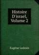 Histoire D'israel, Volume 2, Eugene Ledrain 