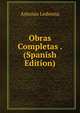 Obras Completas . (Spanish Edition), Antonio Ledesma 