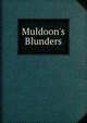 Muldoon's Blunders, 