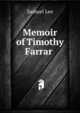 Memoir of Timothy Farrar ., Samuel Lee 
