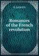 Romances of the French revolution, G Lenotre 