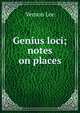 Genius loci; notes on places, Vernon Lee 
