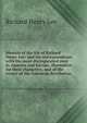 Memoir of the life of Richard Henry Lee: and his correspondence with the most distinguished men in America and Europe, illustrative for their characters, and of the events of the American Revolution, Richard Henry Lee 