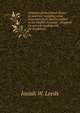 A history of the United States of America: including some important facts mostly omitted in the smaller histories : designed for general reading and for academies, Josiah W. Leeds 