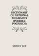 DICTIONARY OF NATIONAL BIOGRAPHY(PEREIRA-POCKRICH), Lee, Sidney Sir 