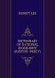 DICTIONARY OF NATIONAL BIOGRAPHY (PASTON -PERCY), Lee, Sidney Sir 