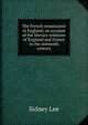 The French renaissance in England: an account of the literary relations of England and France in the sixteenth century, Lee, Sidney Sir 