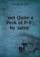 'not Quite a Peck of P-S', by 'sator'., Elizabeth Lee 