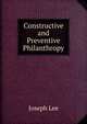 Constructive and Preventive Philanthropy, Joseph Lee 