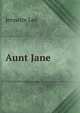Aunt Jane, Jennette Lee 
