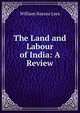 The Land and Labour of India: A Review, William Nassau Lees 