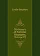 Dictionary of National Biography, Volume 23, Stephen, Leslie, Sir, 1832-1904 