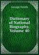 Dictionary of National Biography, Volume 40, Smith, George 