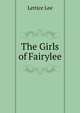 The Girls of Fairylee, Lettice Lee 