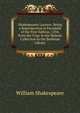 Shakespeares Lucrece: Being a Reproduction in Facsimile of the First Edition, 1594, from the Copy in the Malone Collection in the Bodleian Library, William Shakespeare 