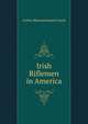 Irish Riflemen in America, Arthur Blennerhassett Leech 