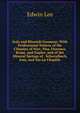 Italy and Rhenish Germany: With Professional Notices of the Climates of Nice, Pisa, Florence, Rome, and Naples, and of the Mineral Springs of . Schuvalbach, Ems, and Aix-La Chaplile, Edwin Lee 