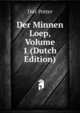 Der Minnen Loep, Volume 1 (Dutch Edition), Dirc Potter 