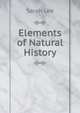 Elements of Natural History, Sarah Lee 