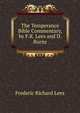 The Temperance Bible Commentary, by F.R. Lees and D. Burns, Frederic Richard Lees 
