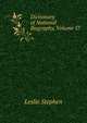 Dictionary of National Biography, Volume 57, Stephen, Leslie, Sir, 1832-1904 