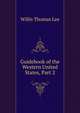 Guidebook of the Western United States, Part 2, Willis Thomas Lee 