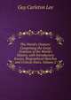 The World's Orators: Comprising the Great Orations of the World's History, with Introductory Essays, Biographical Sketches and Critical Notes, Volume 2, Guy Carleton Lee 