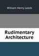 Rudimentary Architecture, William Henry Leeds 