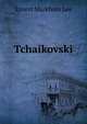 Tchaikovski, Ernest Markham Lee 