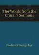 The Words from the Cross, 7 Sermons, Ли 