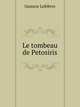 Le tombeau de Petosiris (French Edition), Gustave Lefebvre 