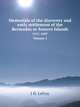 Memorials of the discovery and early settlement of the Bermudas or Somers Islands, 1515-1685 i.e. 1511-1687, J H. Lefroy 