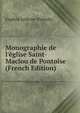 Monographie de l'?glise Saint-Maclou de Pontoise (French Edition), Eugene Lefevre-Pontalis 