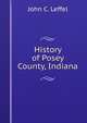 History of Posey County, Indiana, John C. Leffel 