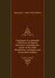 Catalogue of a splendid collection of English literature, including the works of the chief Elizabethan, Jacobean and restoration authors, Marshall C. 1848-1928 Lefferts 