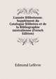 L'ann?e f?libr?enne. Suppl?ment du Catalogue f?libr?en et de la Bibliographie mistralienne (French Edition), Edmond Lefevre 