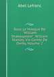 Sous Le Masque De "William Shakespeare": William Stanley, Vie Comte De Derby, Volume 2, Abel Lefranc 