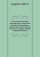 Documentos Oficiales Recogidos En La Secretaria Privada De Maximiliano: Historia De La Intervencion Francesa En Mejico, Volume 2 (Spanish Edition), Eugene Lefevre 