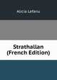 Strathallan (French Edition), Alicia Lefanu 