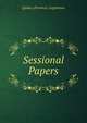 Sessional Papers, Qu?bec (Province). Legislature 