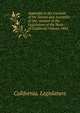 Appendix to the Journals of the Senate and Assembly of the . session of the Legislature of the State of California Volume 1884, California. Legislature 