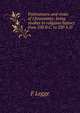 Forerunners and rivals of Christianity: being studies in religious history from 330 B.C. to 330 A.D, F Legge 
