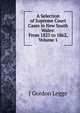 A Selection of Supreme Court Cases in New South Wales: From 1825 to 1862, Volume 1, J Gordon Legge 