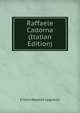 Raffaele Cadorna (Italian Edition), Enrico Nestore Legnazzi 