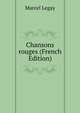 Chansons rouges (French Edition), Marcel Legay 