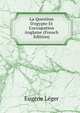 La Question D'egypte Et L'occupation Anglaise (French Edition), Eugene Leger 