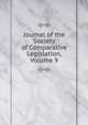 Journal of the Society of Comparative Legislation, Volume 9, 